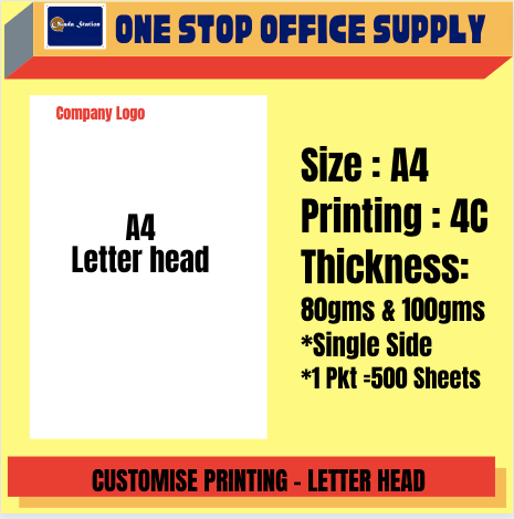 OK CUSTOMISE PRINTING: LETTER HEAD / A4 PRINTING LETTERHEAD 80GMS / 100GMS / 80GMS WHITE SIMILI PAPER WITH 4 COLOUR PRINTING / 500 SHEETS