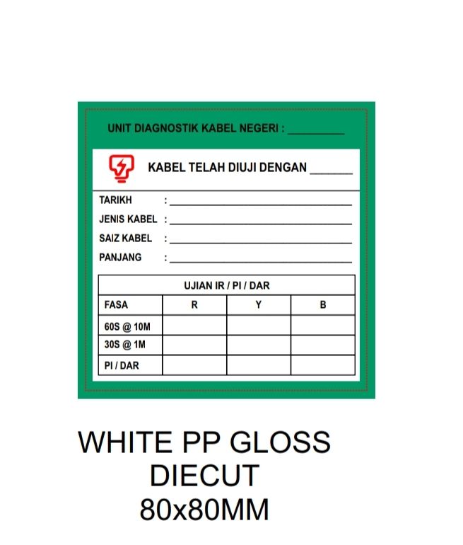 STICKER KABEL TELAH DIUJI DENGAN( UNIT DIAGNOSTIK KABEL NEGERI) - SIZE: 8cm x 8cm STICKER KABEL TELAH DIUJI DENGAN( UNIT DIAGNOSTIK KABEL NEGERI) - DIE CUT FINISHING WITH FREE DELIVERY