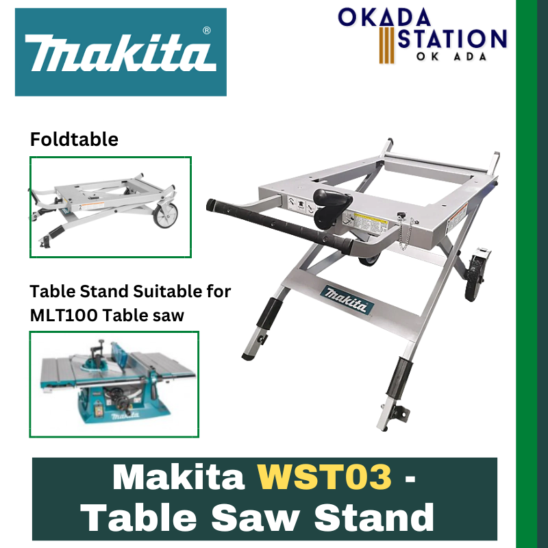 Makita WST03 - Table Saw Stand (Suitable for MLT100 table saw) / Stand / Table Stand / Stand for Table Saw / Stand only / Heavy Duty Stand