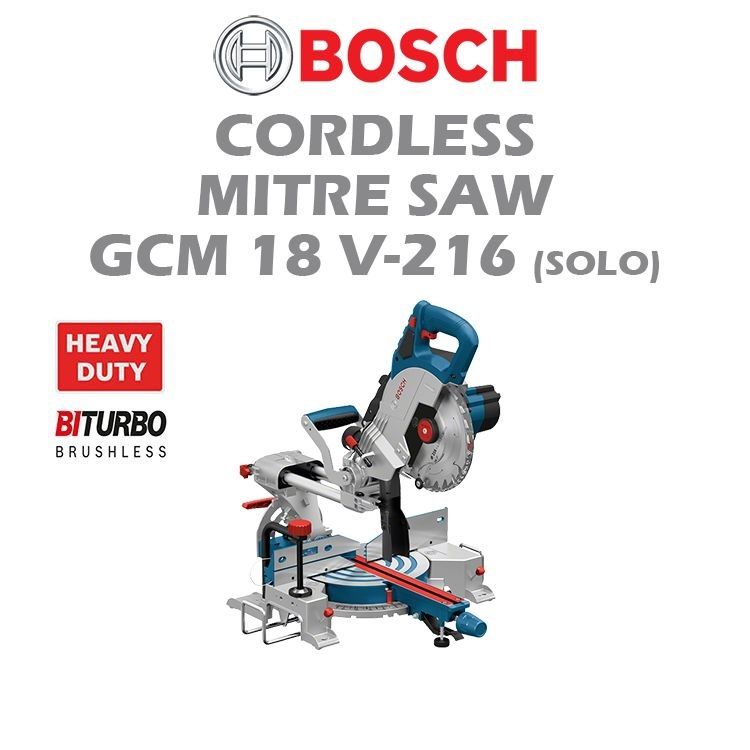 BOSCH CORDLESS MITRE SAW GCM 18V-216 D (SOLO/SET)
