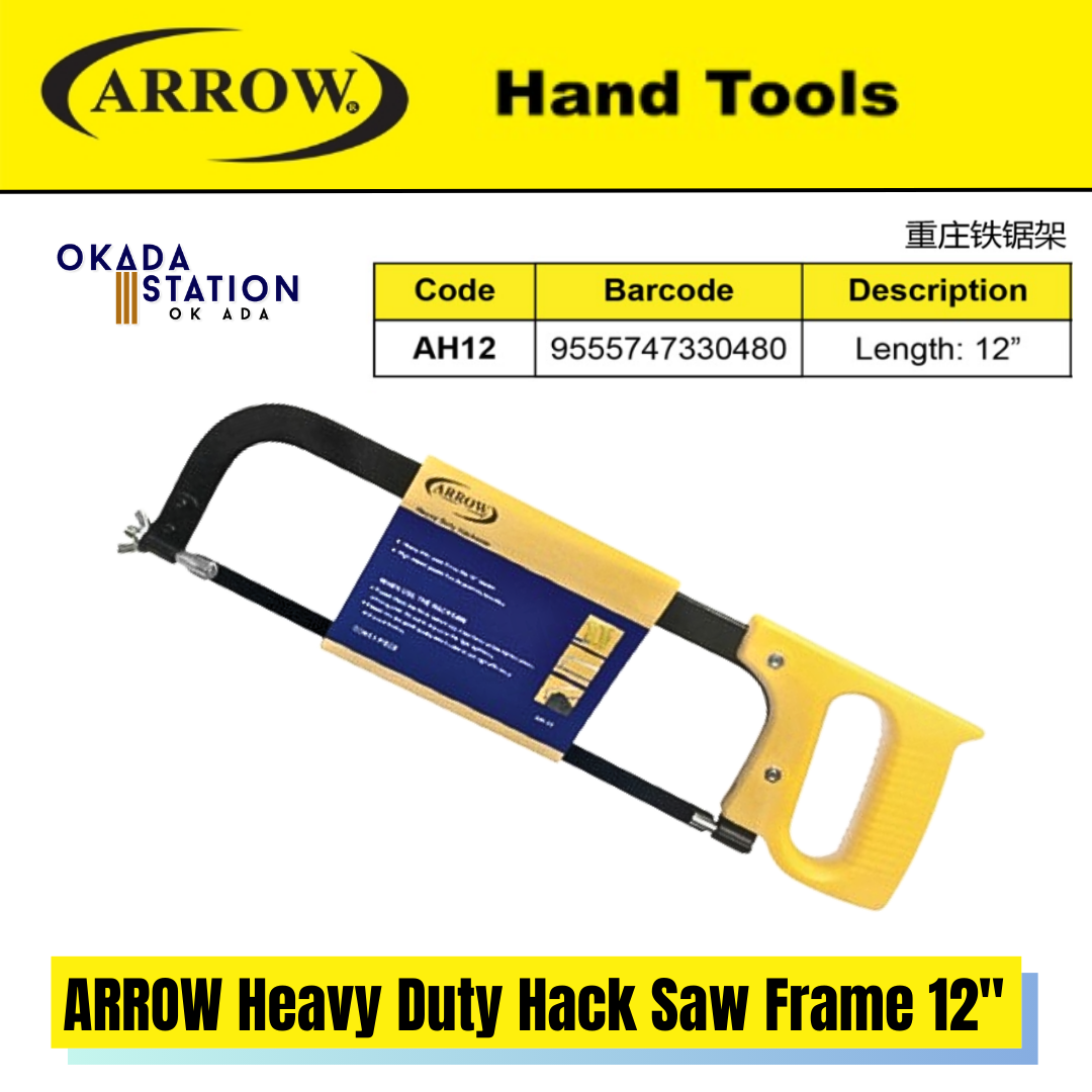 ARROW Heavy Duty Hack Saw Frame 12" (AH12) / ARROW Hack Saw / Heavy Duty Hack Saw / Hack Saw / Heavy Duty / Hacksaw Frame 12" / Saw / Hand Tools / 12" / AH12