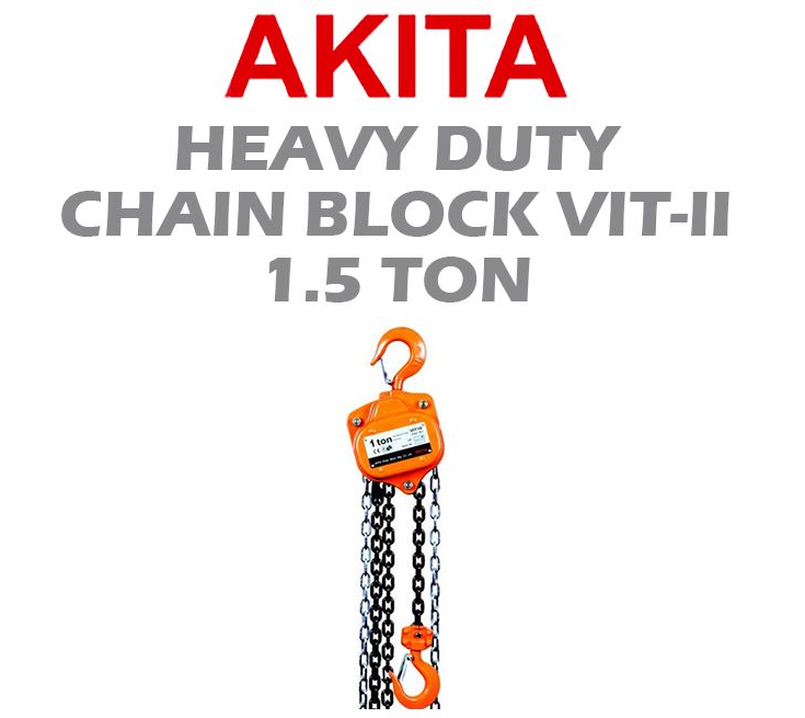 AKITA HEAVY DUTY MANUAL CHAIN BLOCK VIT-II TYPE 1.5 TON