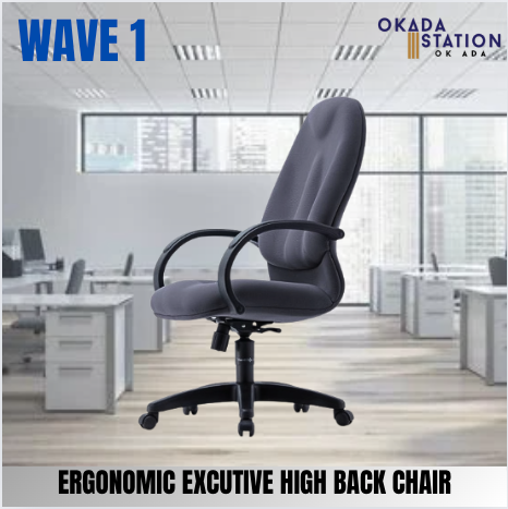 WAVE 1 ERGONOMIC OFFICE HIGH BACK CHAIR / CLASSIC CHAIR / WAVE 1 / HIGH BACK CHAIR / FABRIC / PU LEATHER / OFFICE FURNITURE / OFFICE CHAIR / EXECUTIVE CHAIR / WAVE