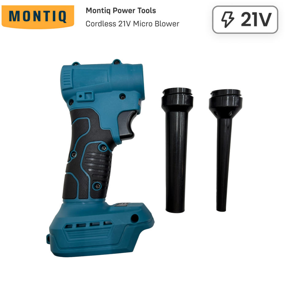 MONTIQ POWER TOOLS - 21V CORDLESS MICRO BLOWER