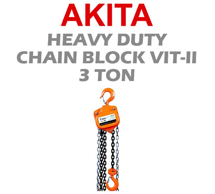 AKITA HEAVY DUTY MANUAL CHAIN BLOCK VIT-II TYPE 3 TON