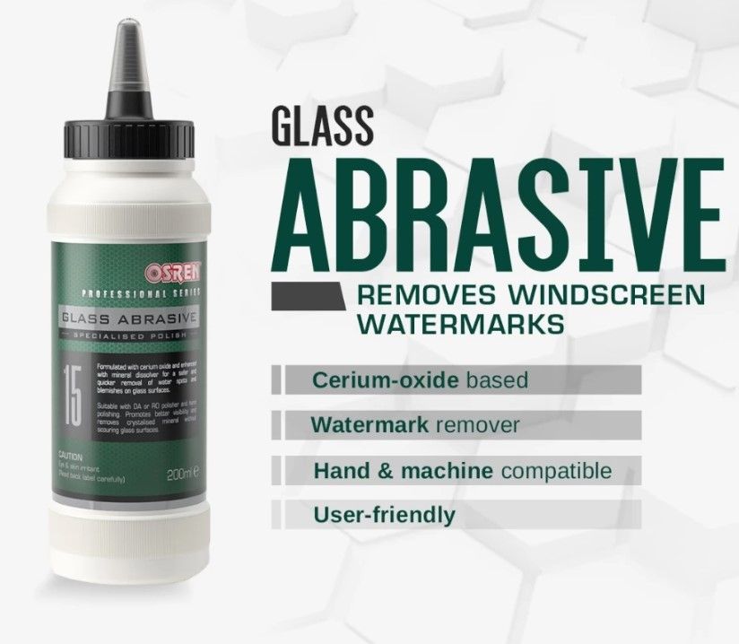 OSREN GLASS ABRASIVE 15 - AUTOMOTIVE GLASS SAFE ABRASIVE FOR WATERMARK AND WATERSPOTS REMOVAL