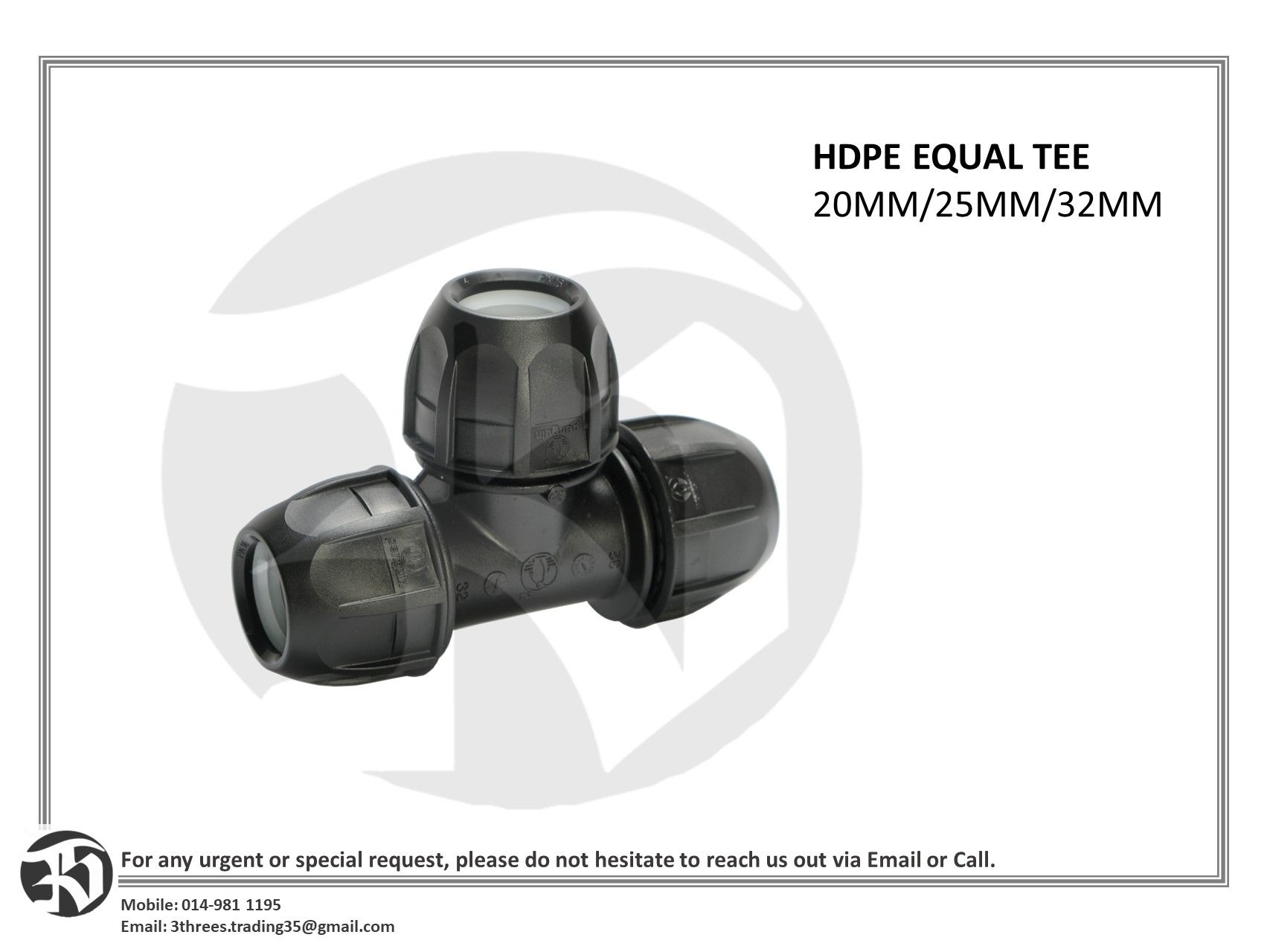 HDPE EQUAL TEE 20MM/25MM/32MM