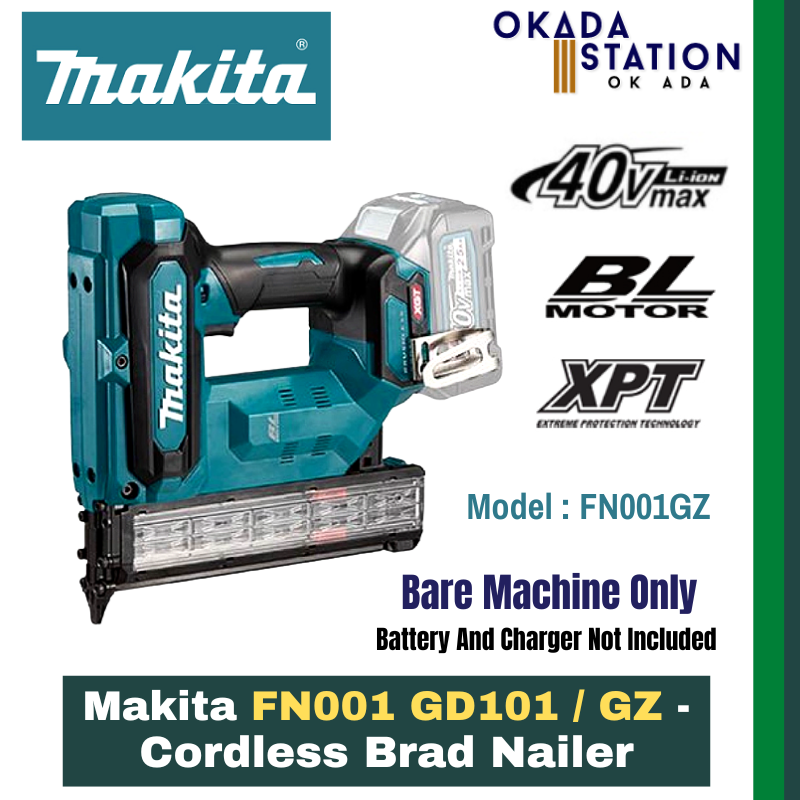 Makita FN001 GD101 / GZ - 40V Cordless Brad Nailer - Bare Tool Only(FN001GZ) & Combo Set(FN001GD101) / Brad Nailer / Nailer
