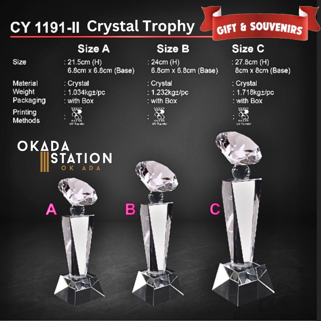 OKADA GIFT & SOUVENIRS: CY 1191-II CRYSTAL TROPHY WITH PRINTING - 3 SIZE / CRYSTAL DIAMOND TROPHY / CRYSTAL AWARD / AWARD TROPHY / CRYSTAL / TROPHY / AWARD / CY 1191-IIA / CY 1191-IIB / CY 1191-IIC / 21.5CM(H) / 24CM(H) / 27.8CM(H)