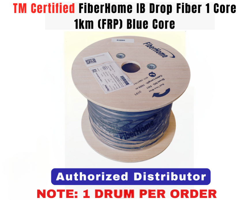 TM CERTIFIED FIBERHOME IB DROP FIBER 1CORE 1KM (FRP) BLUE CORE GJYXFCH-1B6A1 G657A1 IB804 (NOTE: 1 DRUM PER ORDER)