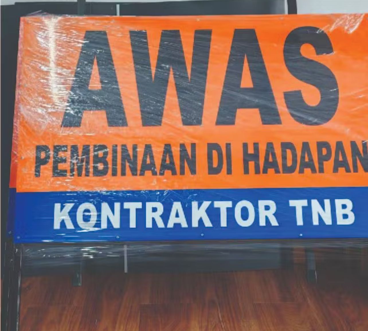 Signage TNB SIGN, AWAS PEMBINAAN DI HADAPAN , TNB contractor signboard