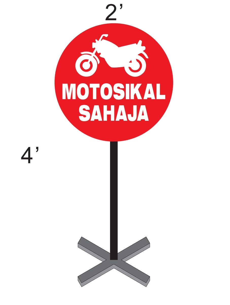 Sign board Papan Tanda Besi Motosikal Sahaja 4 kaki