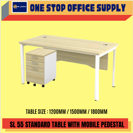 SL55 SERIES STANDARD TABLE WITH MOBILE PEDESTAL / ALL SIZES / 1200MM/ 1500MM / 1800MM / OFFICE TABLE