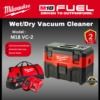 WILMAUKEE MILWAUKEEE M18 Gen II 80mbar, 7.5Lt Wet & Dry Vacuum [M18 VC-2-501B/M18 VC-2-0 ]