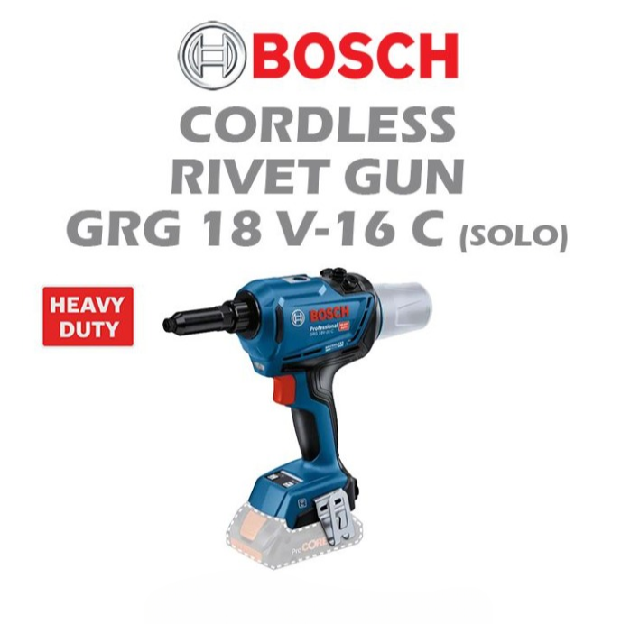 BOSCH CORDLESS RIVET GUN GRG 18V-16 C (SOLO/SET) (06019K5080)