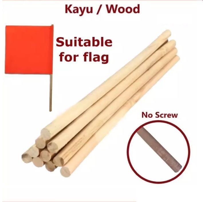 KAYU BENDERA 6 KAKI (WOODEN FLAG POLE) / Bendera / Flag / Kayu Bendera / Wooden Flag Pole / Kayu Bendera 6 Kaki / WOODEN POLE ONLY
