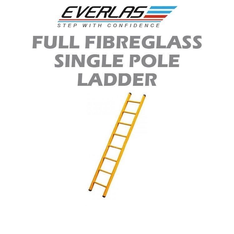 EVERLAS FULL FIBREGLASS SINGLE POLE LADDER FFG SERIES
