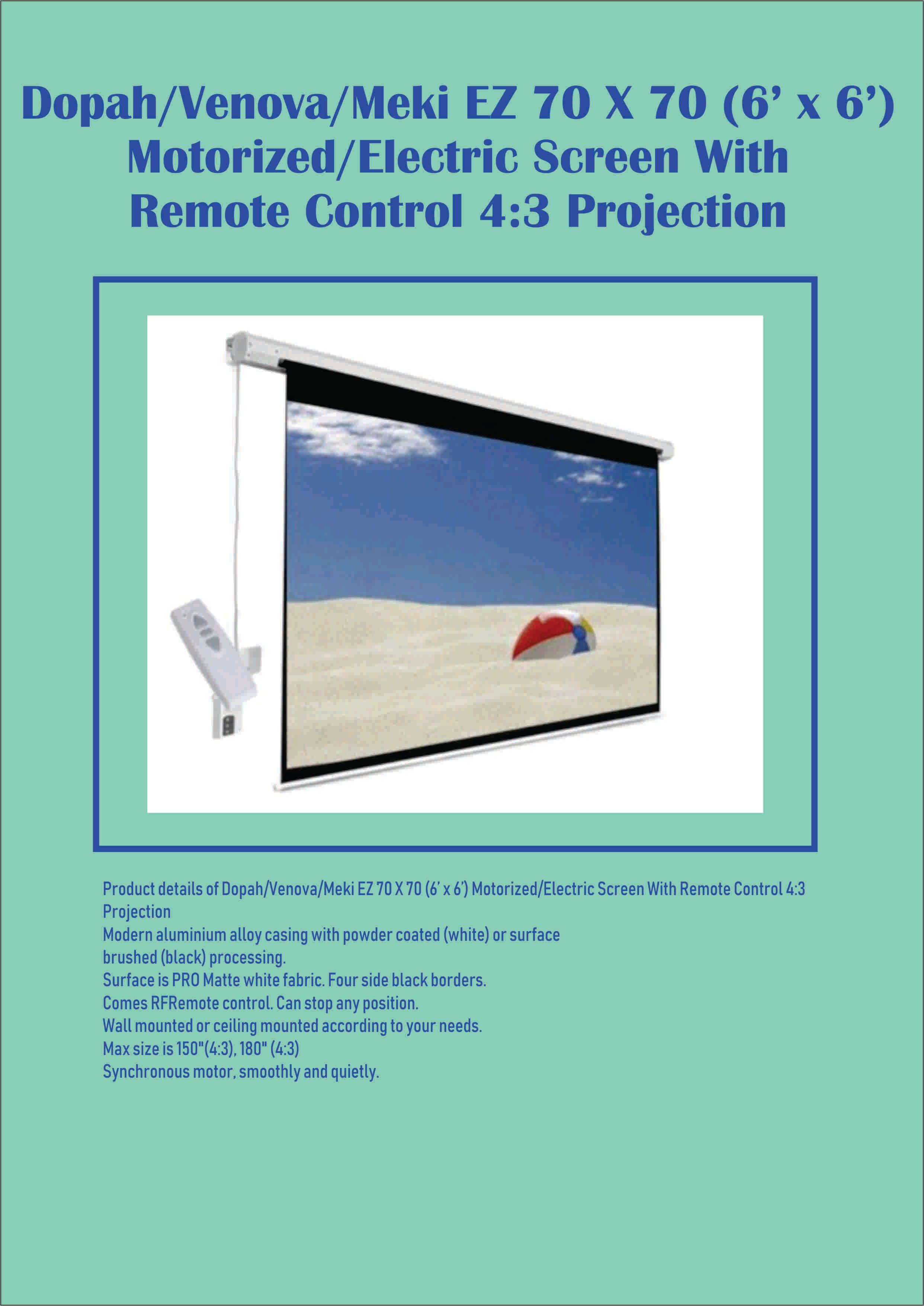 Ocha Dopah/Venova/Meki EZ 70 X 70 (6’ x 6’) Motorized/Electric Screen With Remote Control 4:3 Projection free delivery
