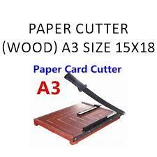 PAPER CUTTER (WOOD) A3 SIZE 15X18