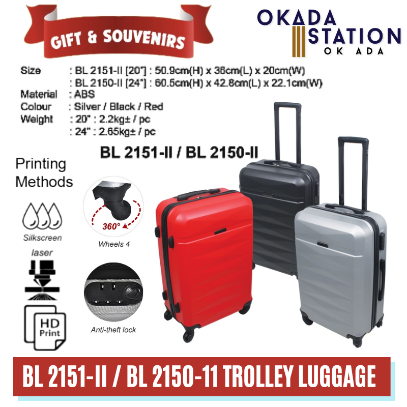 OKADA GIFT & SOUVENIRS: BL 2151-II TROLLEY LUGGAGE - WITHOUT & WITH LOGO PRINTING / BL 2151-II / BL 2150-II / LUGGAGE / TRAVEL LUGGAGE BAG / ABS LUGGAGE / 20"