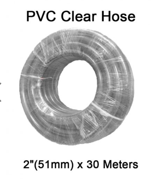 PVC FLEXIBLE CLEAR HOSE SIZE: D2" (50MM) X T4MM XL30MTR