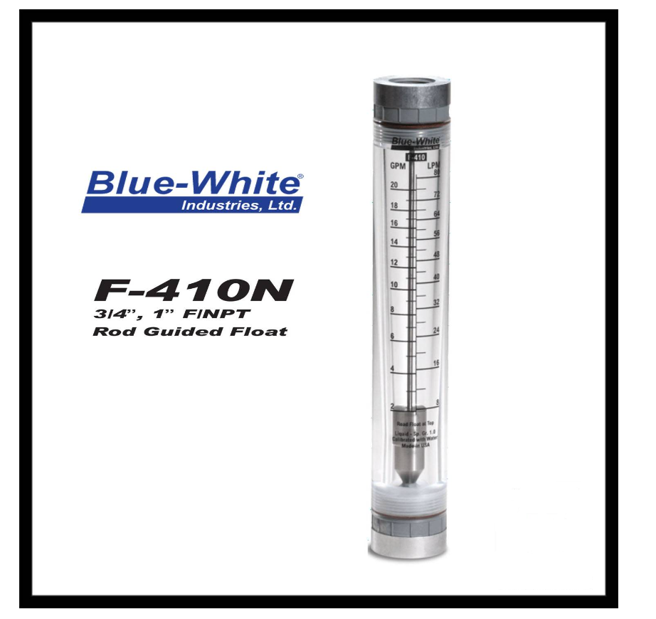 BLUE WHITE INDUSTRIES FLOW METER F-410N BLUE-WHITE ROTAMETER ACRYLIC FLOWMETER F- 41000LN-12 / F-41000LN-16