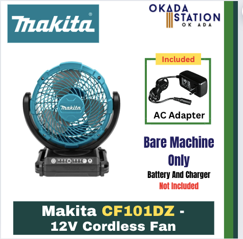 MAKITA CORDLESS FAN / CF101DZ - 12V / SOLO FAN / COMBO SET / KIPAS