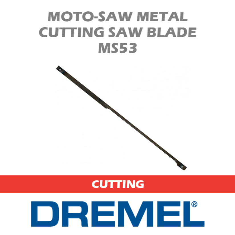 DREMEL MOTO-SAW METAL CUTTING SAW BLADE MS53