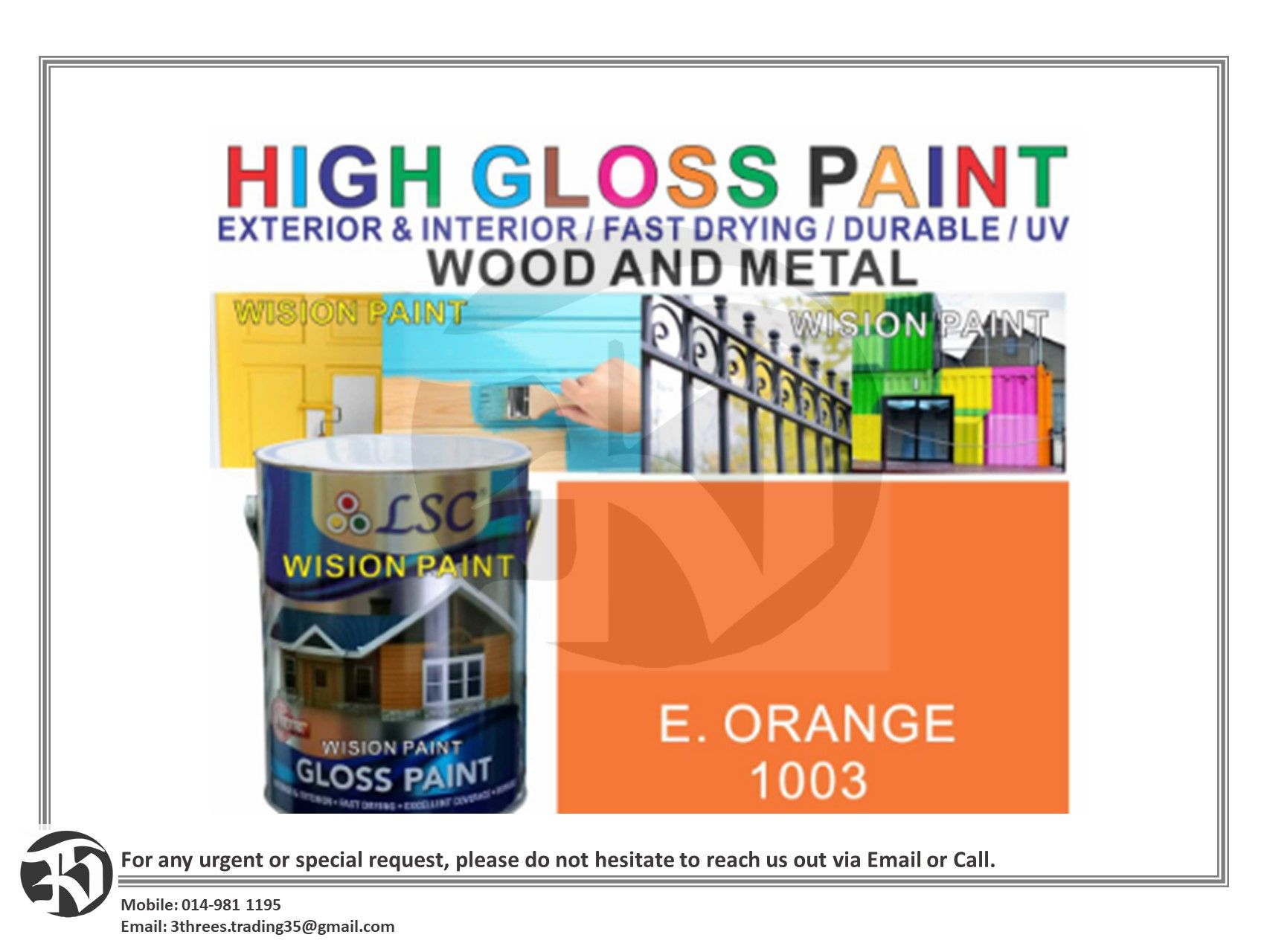 1003 E ORANGE ( 5L ) LSC HIGH GLOSS PAINT HEAVY DUTY PRODUCT WOOD AND METAL PAINT EXTERIOR & INTERIOR