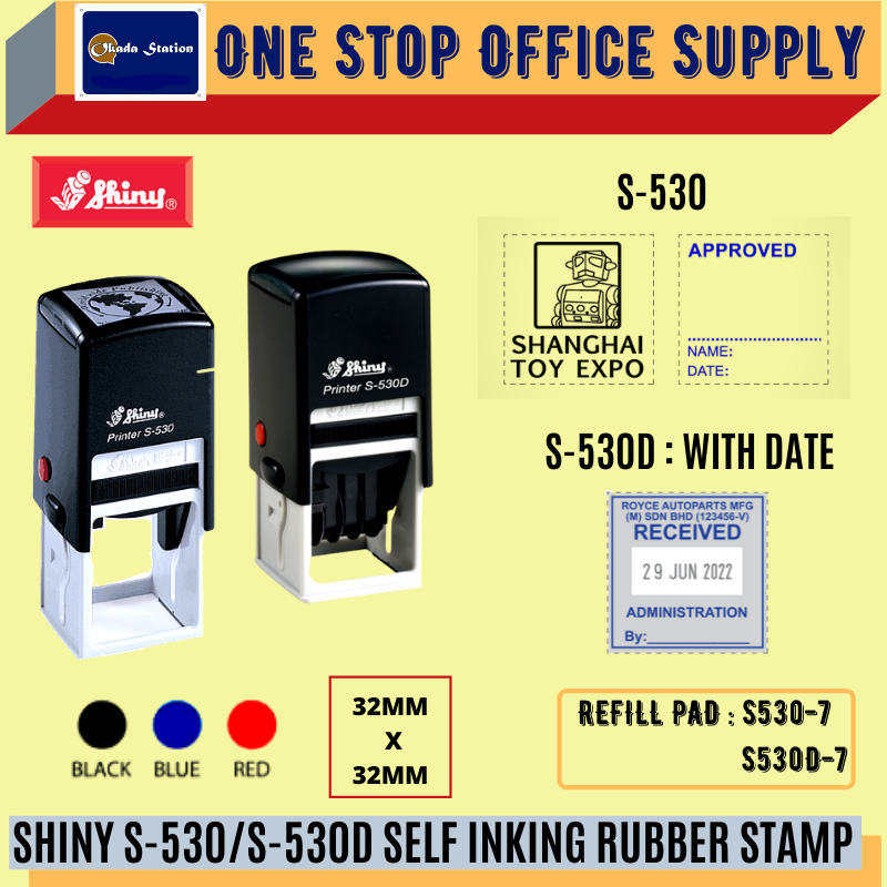 SHINY S-530/S-530D SELF INKING RUBBER STAMP WITH RUBBER -32MM X 32MM /Shiny /S-530 /Self Inking Rubber Stamp /Rubber Stamp /32mm