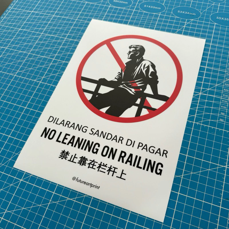 Sticker Signage No Leaning On Railing (42cm x 59cm)