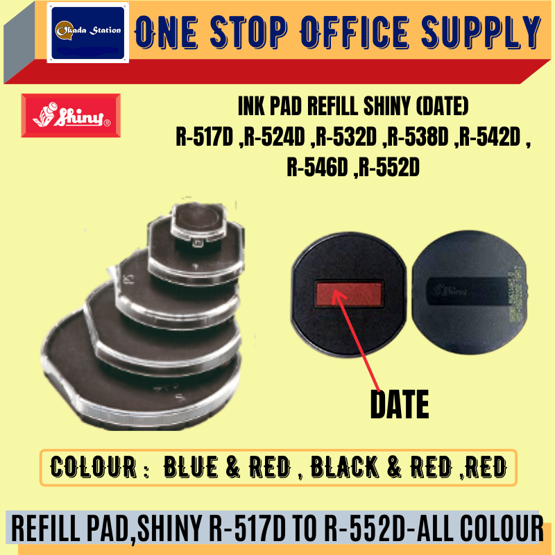 REFILL PAD,SHINY R-517D TO R-552D(DATE) -ALL COLOUR /Shiny /Shiny Refill Pad /Ink Pad Refill /Shiny Refill Stamp Pad /With Date Ink Pad Refill