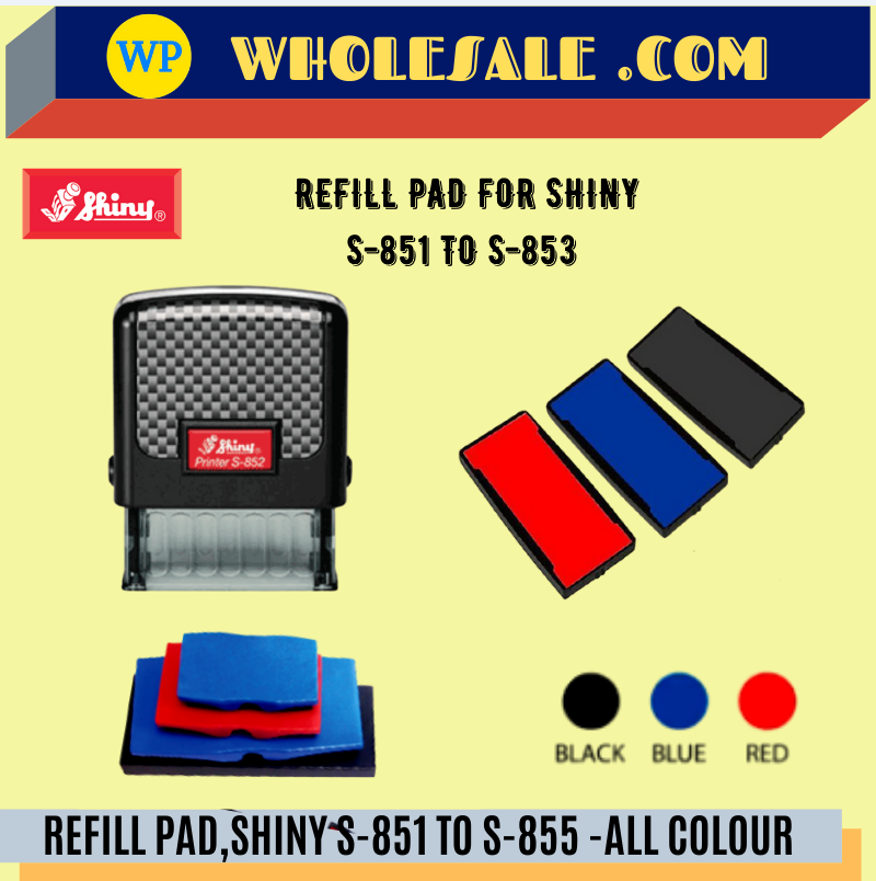 SHINY / REFIIL PAD / S-851 / S-852 / S-853 / S-854 / S-855 / ALL COLOUR / REFILL INK / INK REFILL PAD