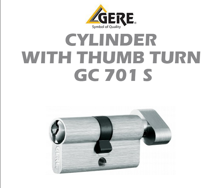 GERE CYLINDER WITH THUMB TURN GC701S