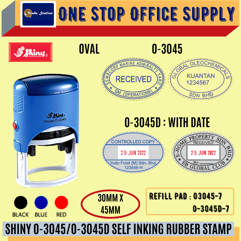 SHINY O-3045/O-3045D SELF INKING RUBBER STAMP WITH RUBBER (OVAL SHAPE) -30MM X 45MM /Shiny /Self Inking Stamp /Oval Shape Stamp