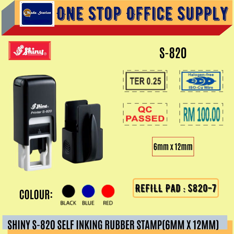 SHINY S-820 SELF INKING RUBBER STAMP WITH RUBBER -6MM X 12MM /Shiny /S-820 /Self Inking Rubber Stamp /Rubber Stamp /Color Stamp