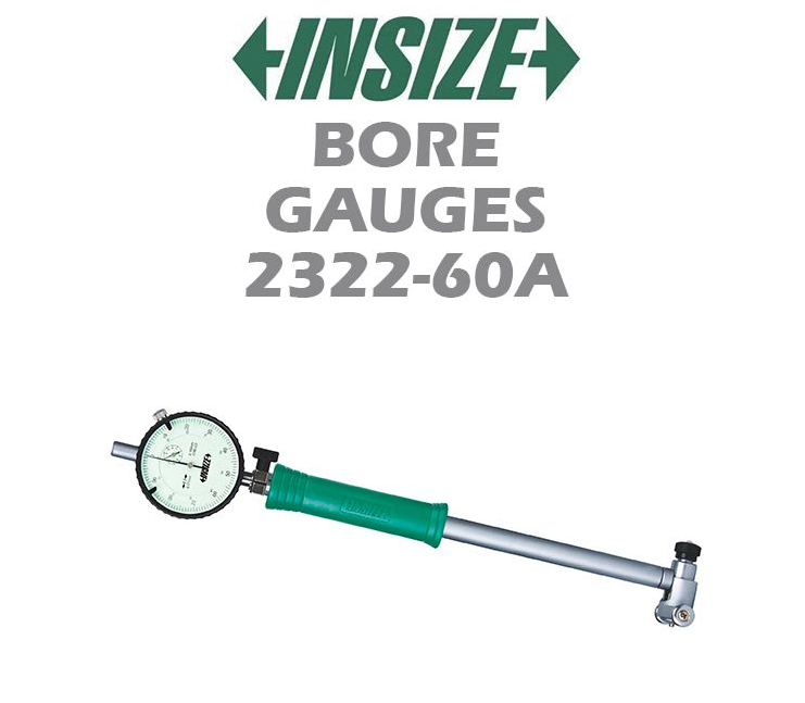 INSIZE BORE GAUGES 2322-60A