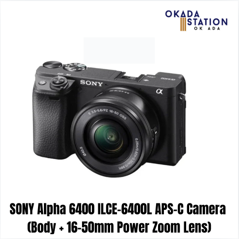 SONY Alpha 6400 ILCE-6400L APS-C Camera (Body + 16-50mm Power Zoom Lens) / SONY CAMERA