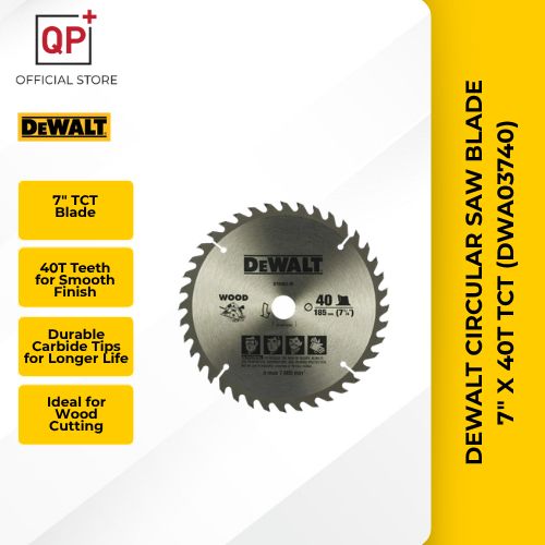 DEWALT CIRCULAR SAW BLADE 7" X 40T TCT (DWA03740) ALLOY STEEL WOOD SAW BLADE l GERGAJI l 锯片-7" X 60T