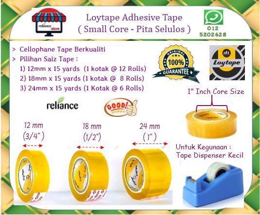 Loytape - Cellophane Tape - Small Core (1.5" inci) / Loytape Kecil / Selulos Tape # For Small Tape Dispenser # Width Size : 12mm / 18mm / 24mm # Length - 15 Yards # RS1329 ( KTT : 1 Kotak )