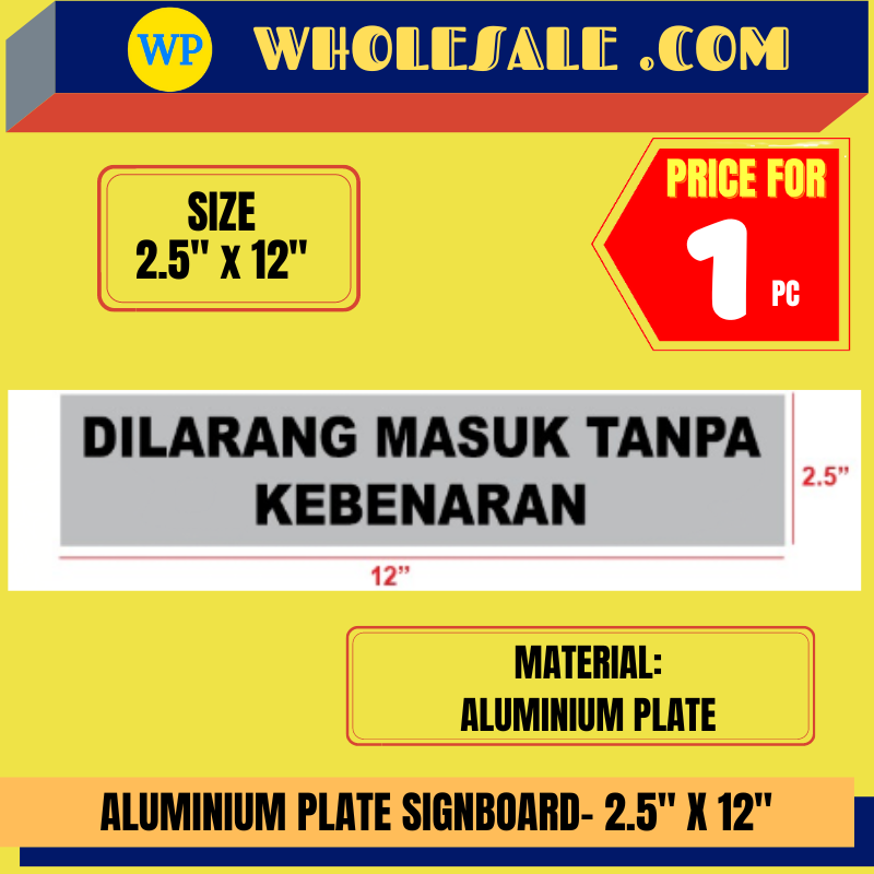 SIGNBOARD / ALUMIMNIUM PLATE SIGNBOARD / 2.5" X 12" / CUSTOM MADE / SIGN