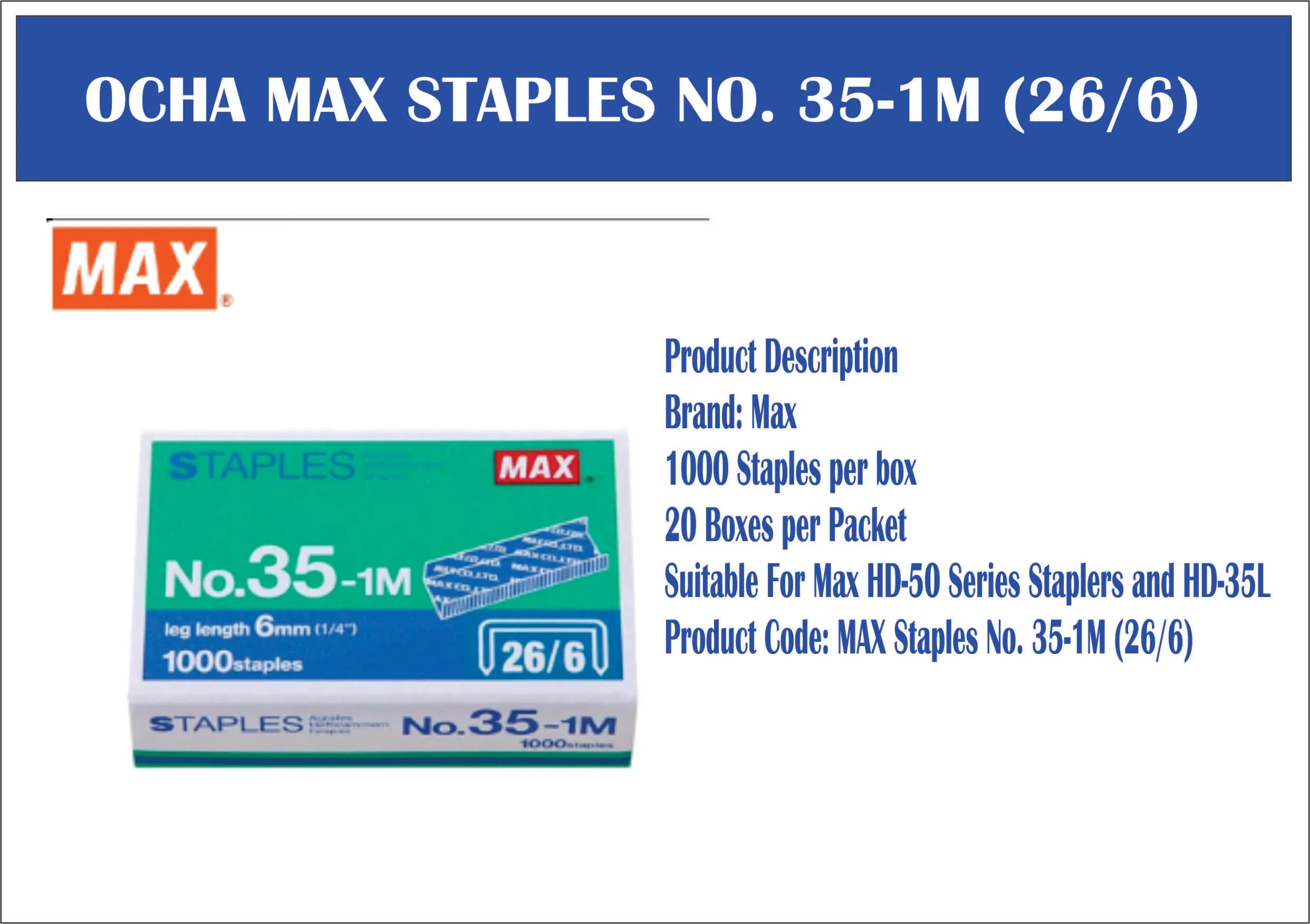 OCHA MAX STAPLES NO. 35-1M (26/6) (1000PCS/BOX)- FREE DELIVERY SEMENANJUNG