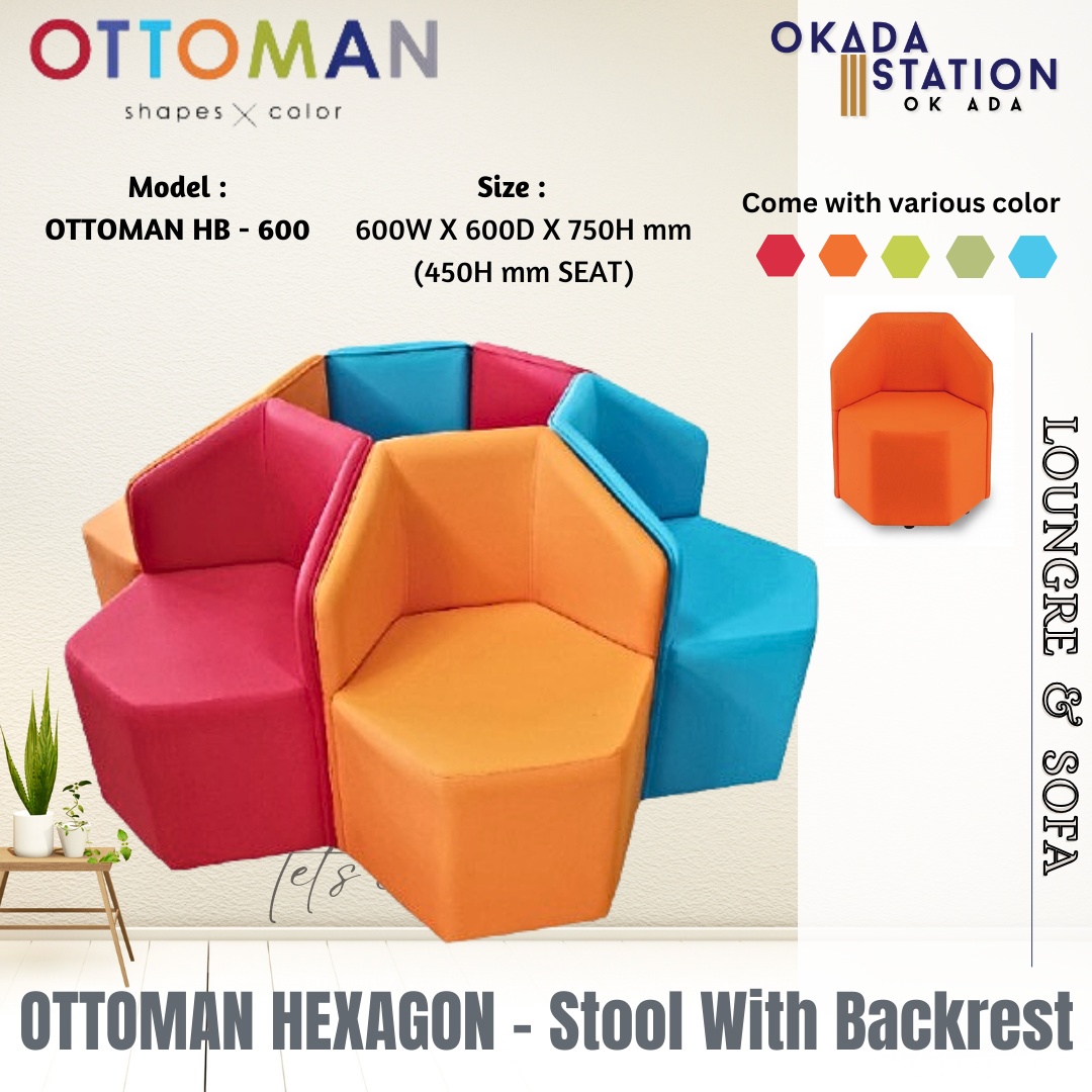 OTTOMAN HEXAGON WITH BACKREST - SOFA STOOL / OTTOMAN HB - 600 / LOUNGE & SOFA / HEXAGON SHAPE / HEXAGON SHAPE STOOL / SOFA STOOL / DISCUSSION CHAIR / STOOL / CHAIR / PU LEATHER / OTTOMAN SHAPE X COLOR