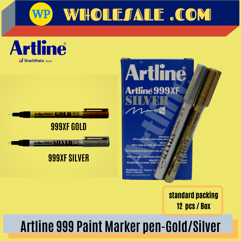 Artline 999XF / MARKER PEN / PAINT MARKER / GOLD / SILVER / 0.8MM / 999XF / PEN MARKER / ARTLINE 999