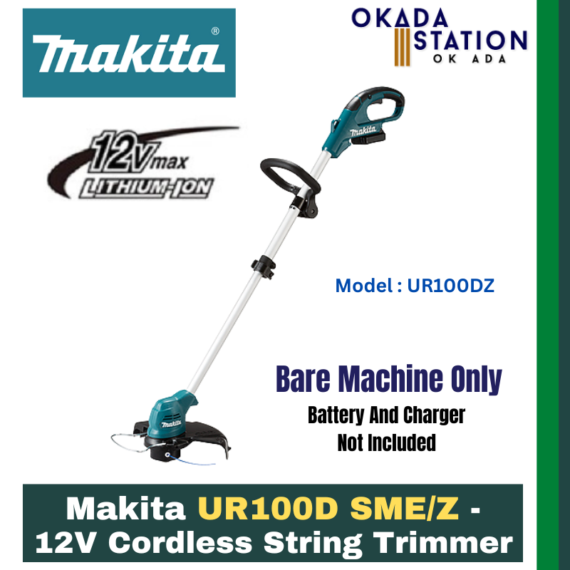Makita UR100D SME/Z - 12V Cordless String Trimmer - Bare Tool Only(UR100DZ) & Combo Set(UR100DSME) / String Trimmer / Trimmer / Cordless Trimmer
