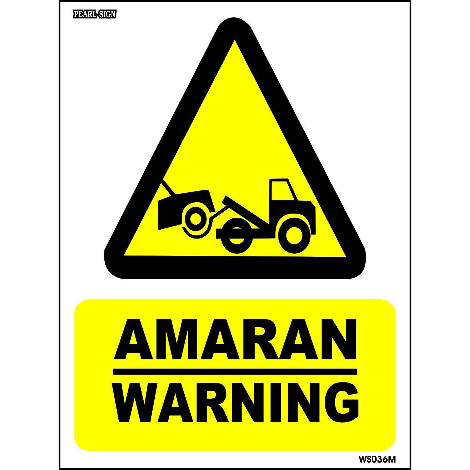 AMARAN SIGN/ WARNING SIGN/ SIGNBOARD/HIGH IMPACT PVC