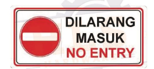 QP Signage Dilarang Masuk Custom Made