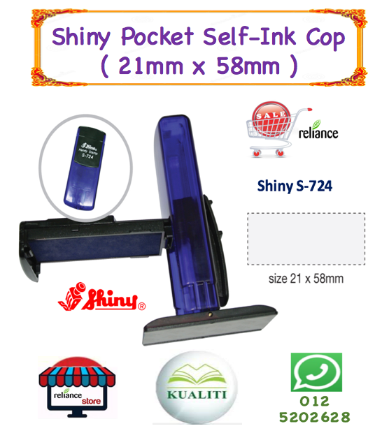 Shiny Pocket Stamp S-724 (58mm x 22mm) / Cop Poket # Self-Inking Stamp Cop / Shiny Pocket Self-Ink Chop / Handy Stamp / Mini Chop # Custom Made # Saiz : 21mm x 58mm # RP0354 ( KTT : 1 Unit )