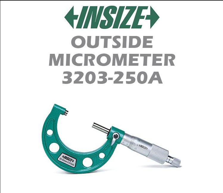 INSIZE OUTSIDE MICROMETER 3203-250A