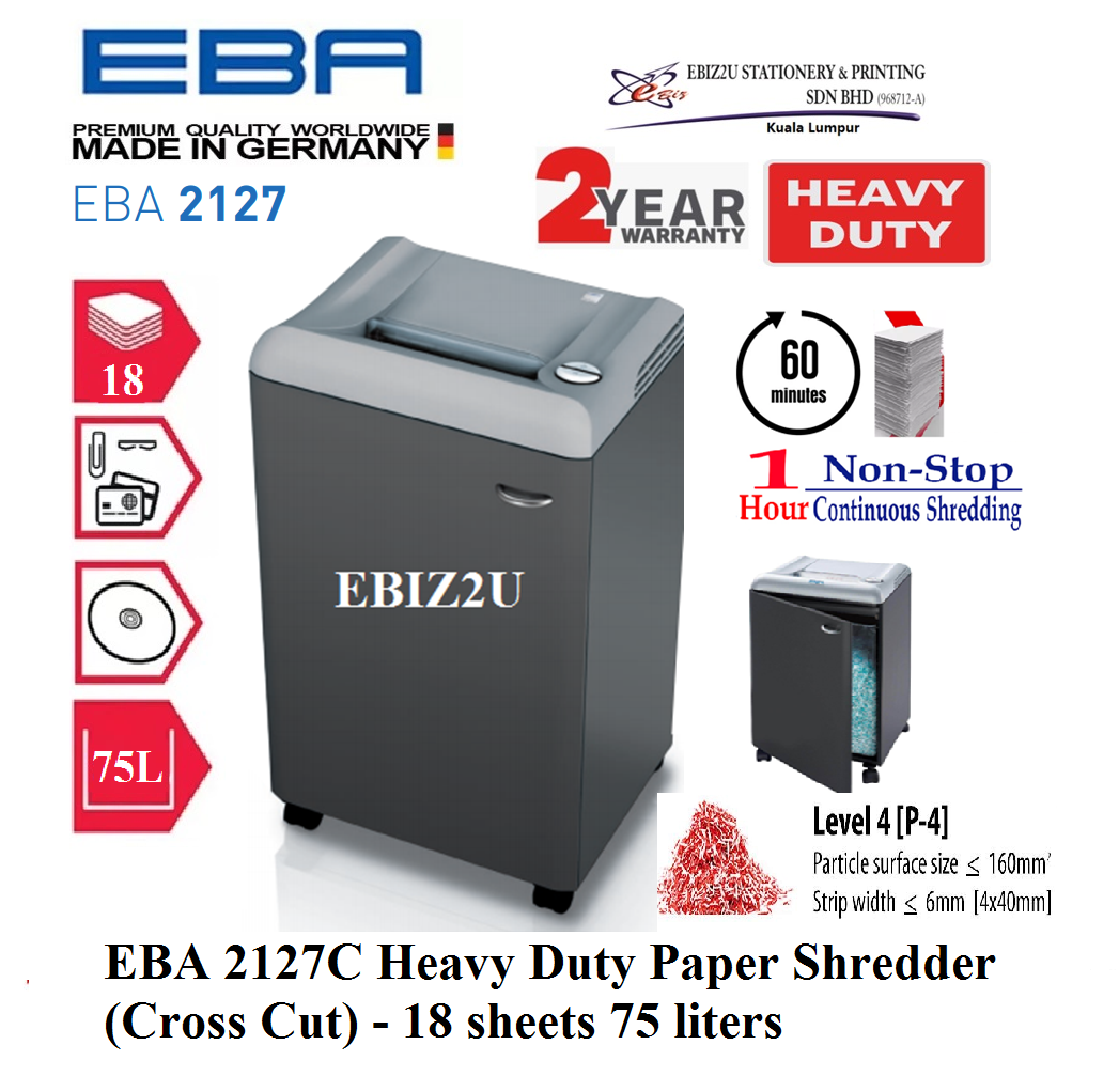 EBA 2127C Heavy Duty Paper Shredder (Cross Cut) - 18 sheets 75 liters 2127 (1 hour non stop, Cross Cut, Paper Shredder, Shredder Machine, Heavy Duty Shredder, Mesin Penghancur Kertas)